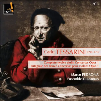 Carlo Tessarini: Intégrale des 12 concertos pour violon, Op. 1 (Complete Violin Concertos) by Marco Pedrona