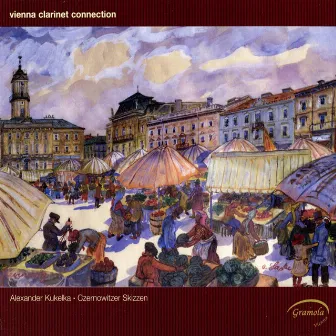 Kukelka: Czernowitzer Skizzen by Vienna Clarinet Connection