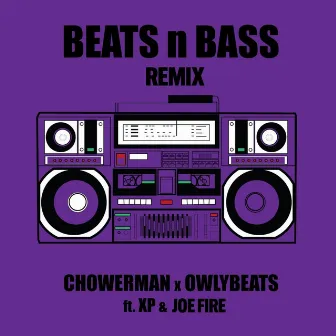 Beats n Bass (Remix) by Chowerman