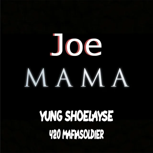 Joe Mama