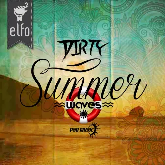 Dirty Summer Waves by Elfo