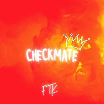 Checkmate by FTK