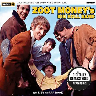 As & Bs Scrap Book (Digitally Remastered Version) by Zoot Money's Big Roll Band