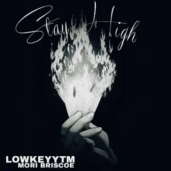 Stay High by LowKeyytm