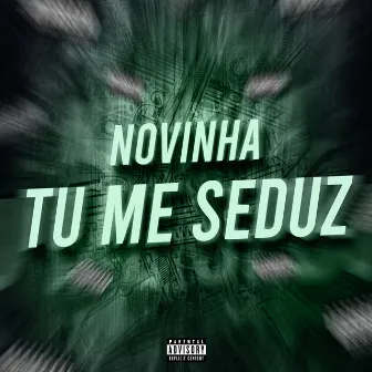 Novinha Tu Me Seduz by MC Du Red