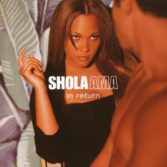 In Return by Shola Ama