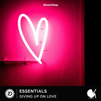 Giving Up On Love by Essentials