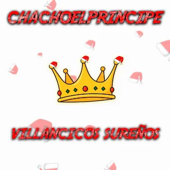 Villancicos Sureños by Chacho El Príncipe