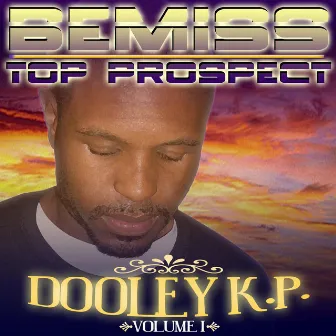 Bemiss Top Prospect Vol. 1 by Dooley KP