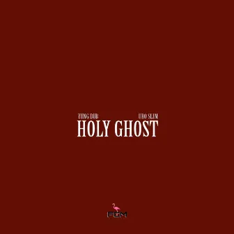 Holy Ghost by Uro Slim