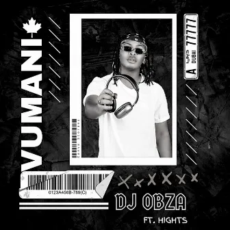 Vumani (feat. Hights) by Dj Obza