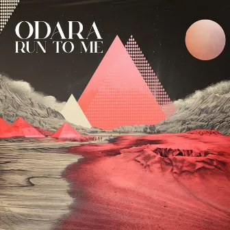 Run to me by ODARA (BE)