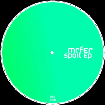 Spoit EP by Mr. Fer