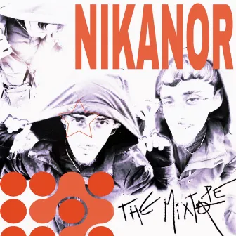 NIKANOR THE MIXTAPE by NN 86