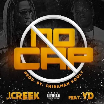 No Cap by J Creek