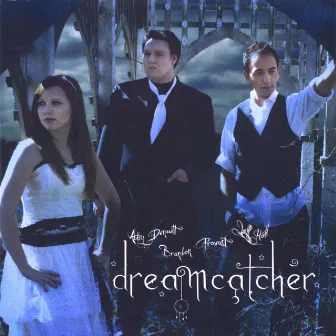 Dreamcatcher by Abby Denault, Brandon Provost & Jeff Hall