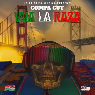 Viva La Raza (Hella Paisa Remix) by Compa Cut