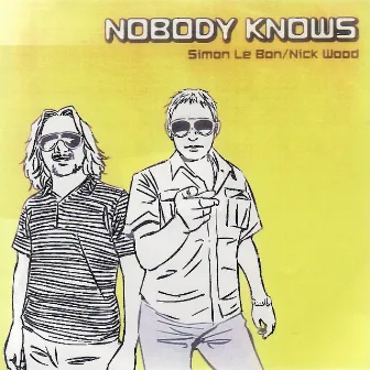 Nobody Knows by Simon Le Bon