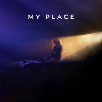 My Place by Ashley Zarah