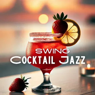 Swing Cocktail Jazz: An Evening of Elegance and Rhythm by 