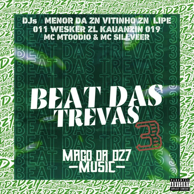 Beat das Trevas 3 (feat. Dj Vitinho Zn, DJ LIPE 011, DJ WESKER ZL & DJ KAUANZIN 019)