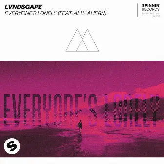 Everyone's Lonely (feat. Ally Ahern) by Ally Ahern