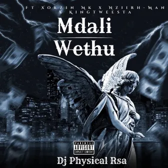 Mdali Wethu by DJ Physical RSA