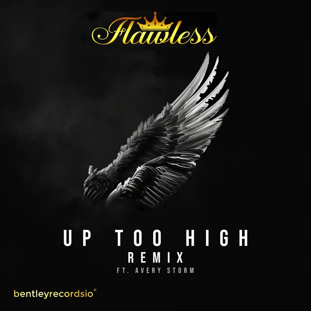 Up Too High - Remix