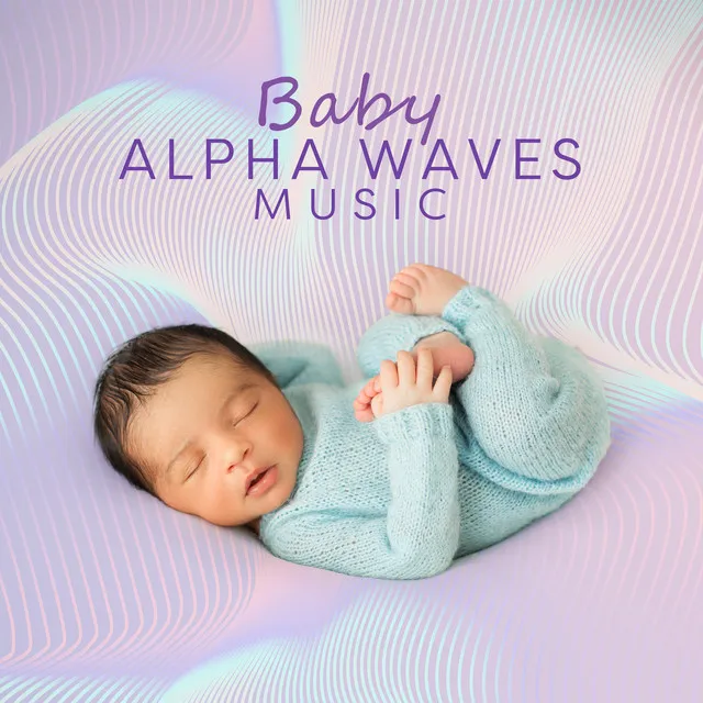 Baby Alpha Waves Music: Binaural Frequency for Calm Baby Sleep