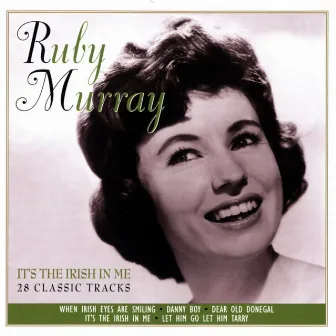 It's The Irish In Me by Ruby Murray