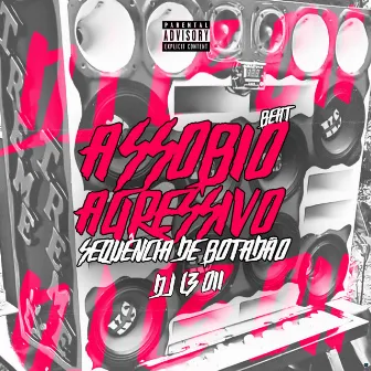 Beat Assobio Agressivo Sequência de Botadão by DJ LZ 011