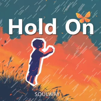 Hold On by SOULWAY