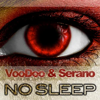 No Sleep by Voodoo & Serano