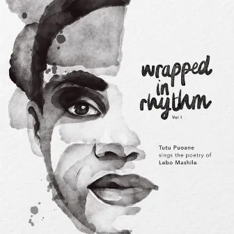 Wrapped in Rhythm, Vol. 1 by Tutu Puoane