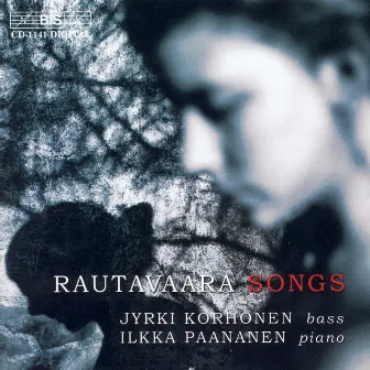 Rautavaara: Songs by Ilkka Paananen