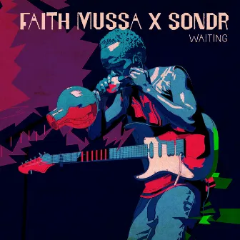 Waiting (Sondr Remix) by Faith Mussa