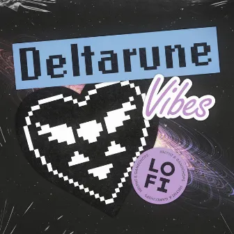 Deltarune Vibes by Helynt