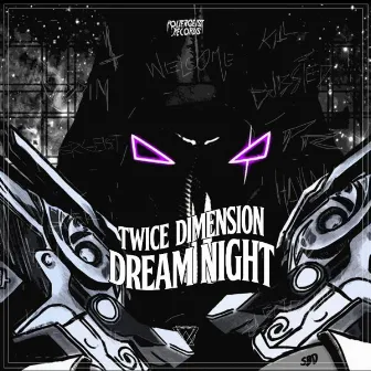 Dream Night by Twice Dimension