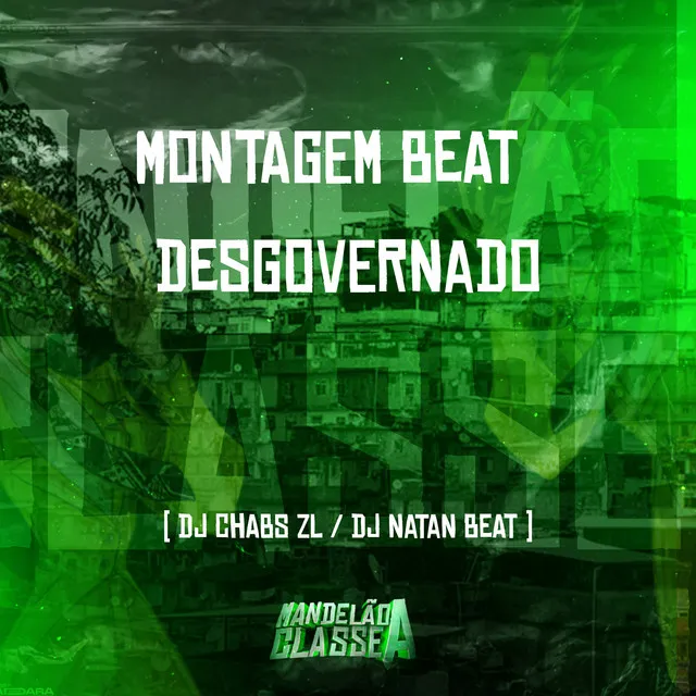 Montagem Beat Desgovernado