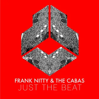 Just The Beat by Frank Nitty