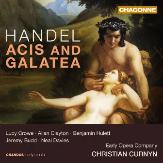 Handel: Acis and Galatea by Christian Curnyn