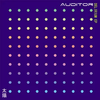 Delirium EP by Auditor