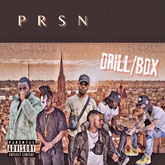 DRILL BDX by PRSN