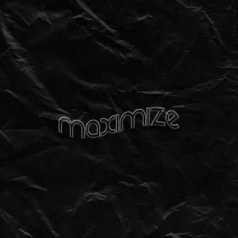 Maximize by Trevor J