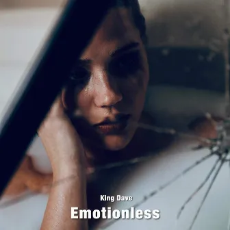 Emotionless by King Dave