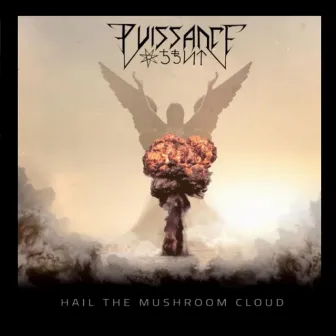 Hail The Mushroom Cloud by Puissance