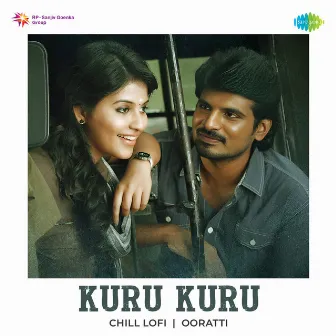 Kuru Kuru (Chill Lofi) - Single by Ooratti