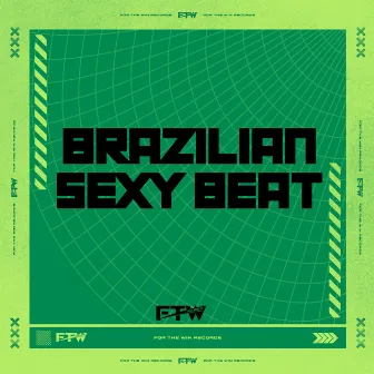 Brazilian Sexy Beat by DJ DTK