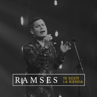 Te Solté la Rienda by Ramses Oficial