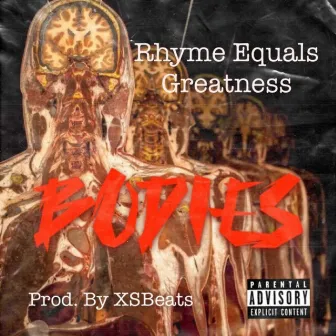 Bodies by Rhyme Equals Greatness